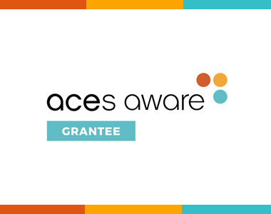 ACEs Aware Grantee
