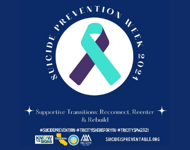 Suicide Prevention Week 2021 Supportive Transitions: Reconnect, Renter and Rebuild