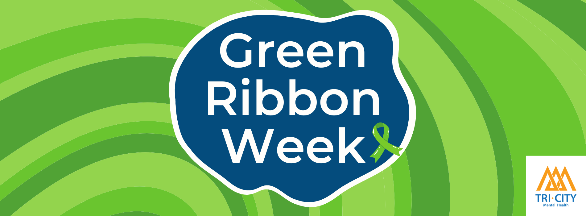 Green Ribbon Week is March 1822, 2024! TriCity Mental Health